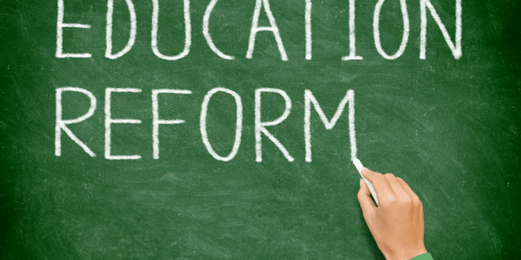 Education Reforms
