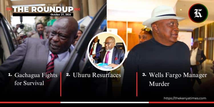 Weekly Roundup-Gachagua Case, Uhuru Resurfaces & Murders