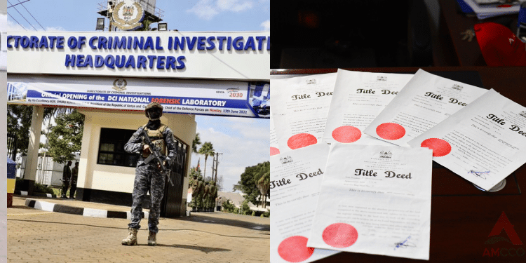 DCI Raises Alarm Over Increased Cases of Forged Title Deeds