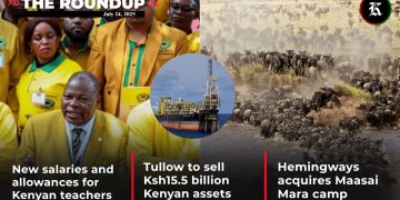 New Tsc Salaries, Tullow’s Ksh15.5 B Kenyan Exit &Amp; Hemingways Maasai Mara Investment