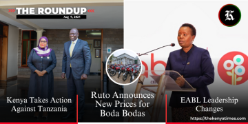 Kenya-Tanzania Trade Tensions, Eabl Changes, Banks Warned By Ruto And New Boda Prices- Roundup